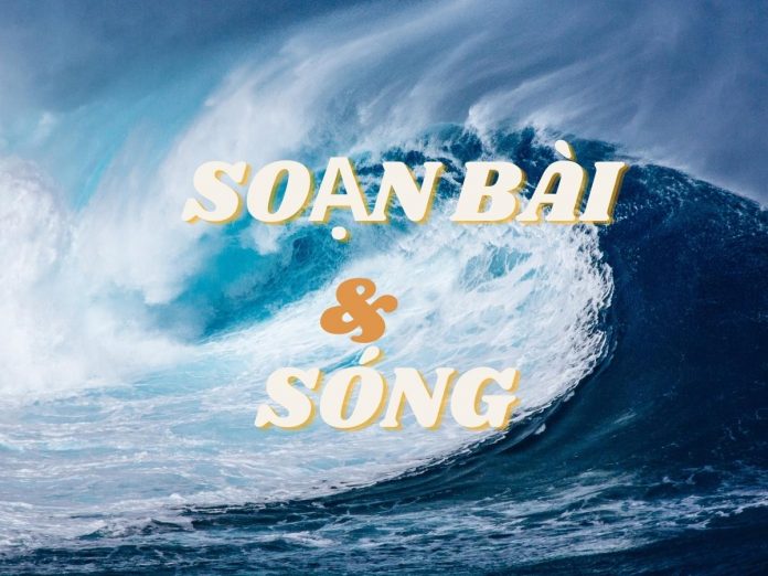 Soạn bài Sóng của Xuân Quỳnh | Bj88games cool tải ứng dụng 12
