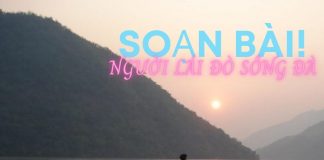 Soạn bài người lái đò sông đà Nguyễn Tuân | Bj88games cool tải ứng dụng 12
