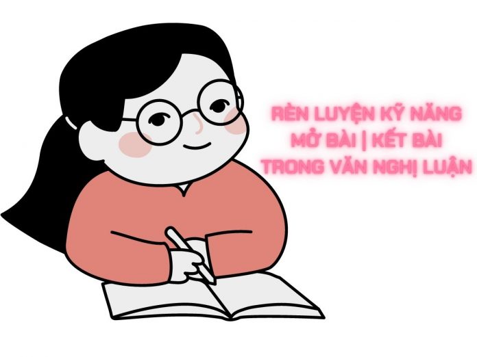 Soạn bài Rèn luyện kĩ năng mở bài kết bài trong bài văn nghị luận | Bj88games cool tải ứng dụng 12