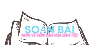 Soạn bài Nhìn về vốn văn hóa dân tộc | Bj88games cool tải ứng dụng 12
