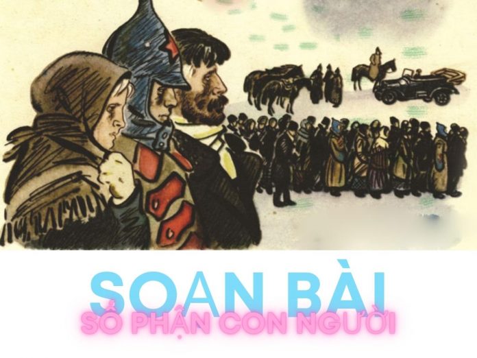 Soạn bài Số phận con người | Bj88games cool tải ứng dụng 12 Soạn bài Số phận con người | Bj88games cool tải ứng dụng 12
