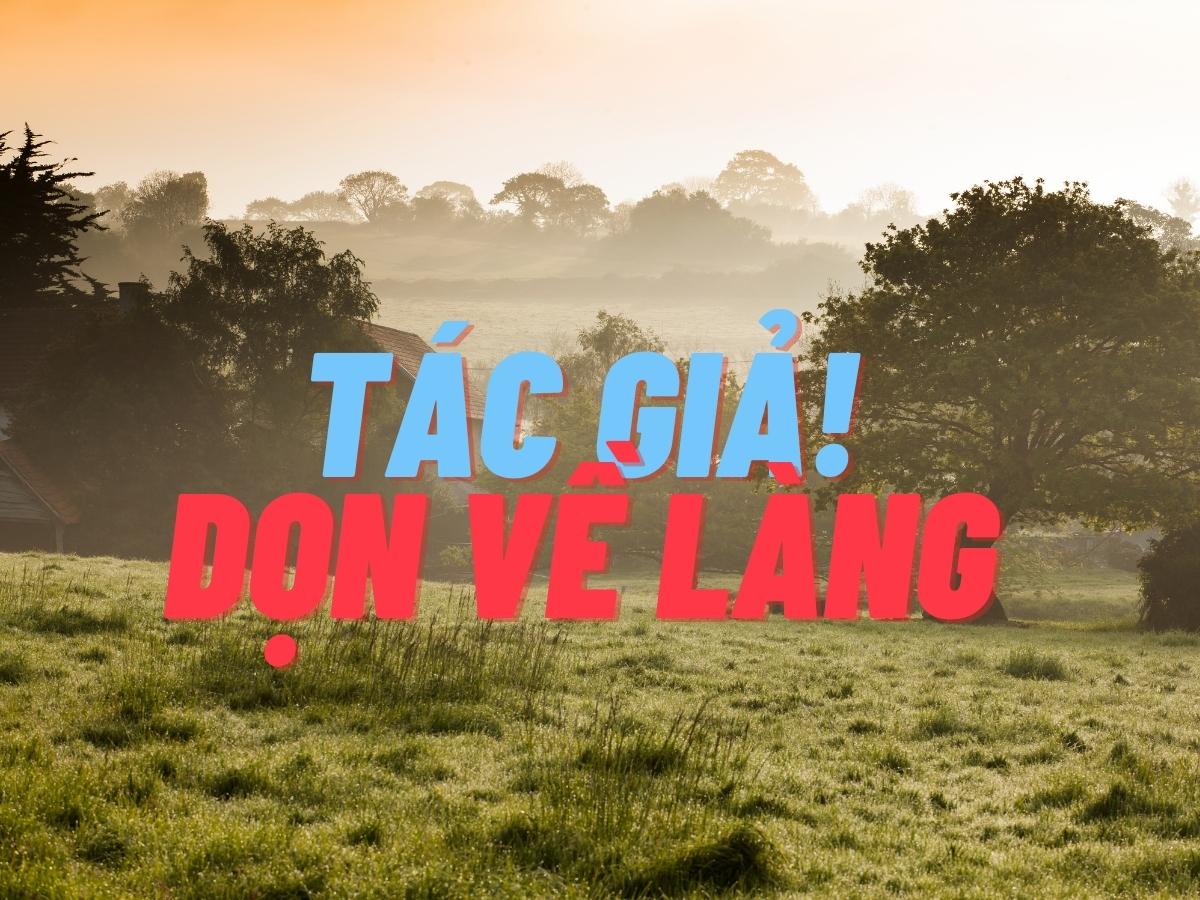 Dọn về làng tác giả tác phẩm - Nông Quốc Chấn