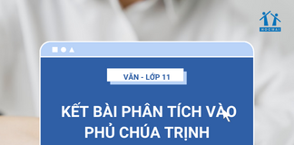 Kết bài phân tích Vào phủ chúa Trịnh | Văn 11