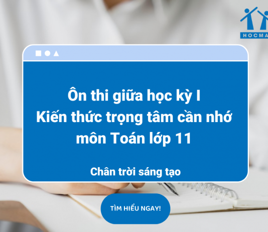 Ôn thi giữa học kỳ I: Kiến thức trọng tâm cần nhớ môn Toán lớp 11 – Chân trời sáng tạo