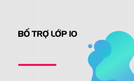 Bổ trợ lớp 10