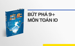 Bứt phá 9+ môn Toán 10