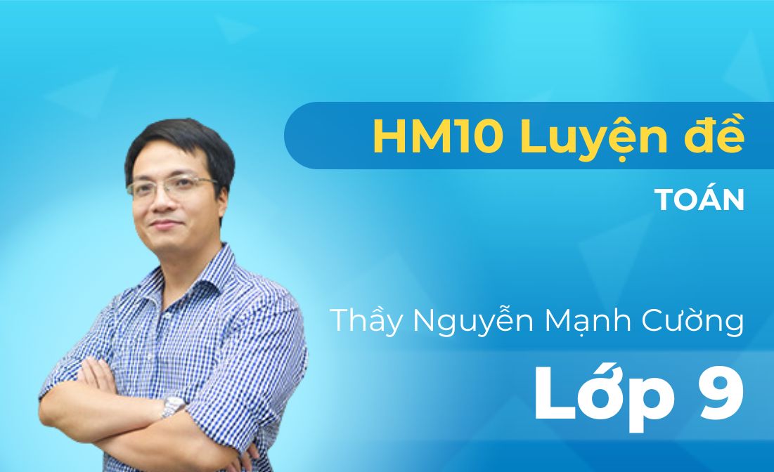 HM10 Luyện đề Toán (Hà Nội)
