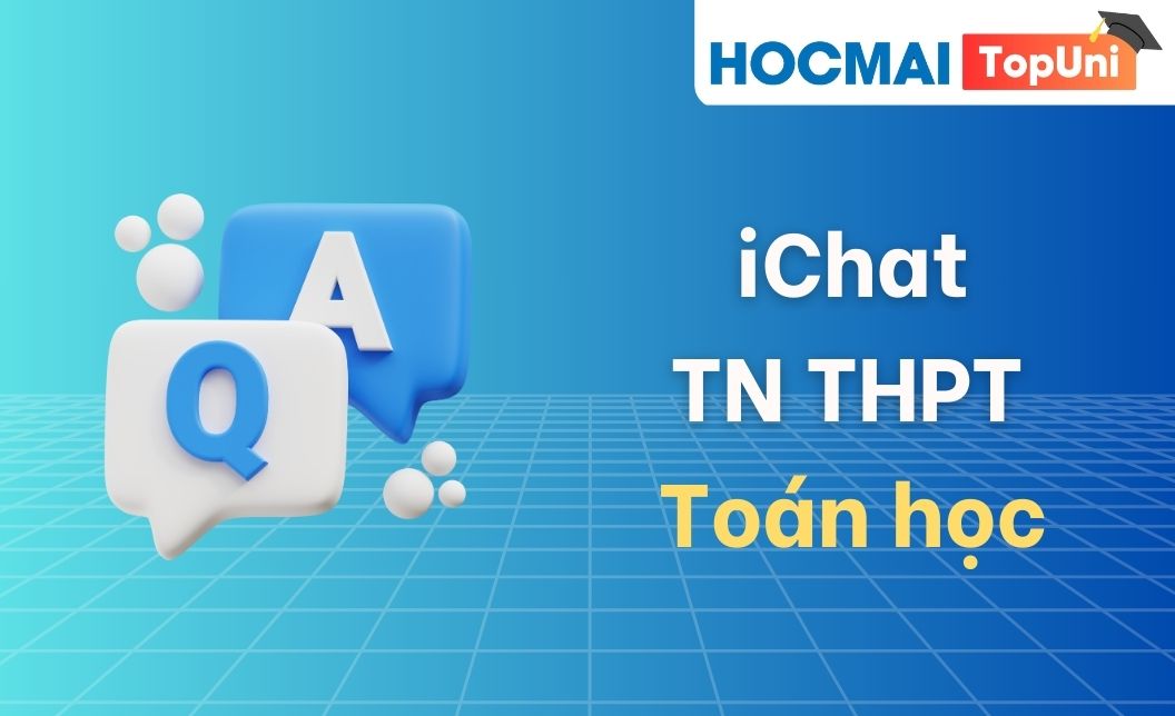 iChat TN THPT - Môn Toán
