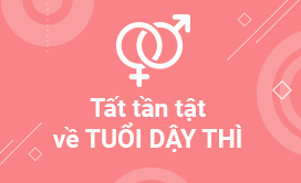 Tất tần tật về tuổi dậy thì - cô Nga Sinh