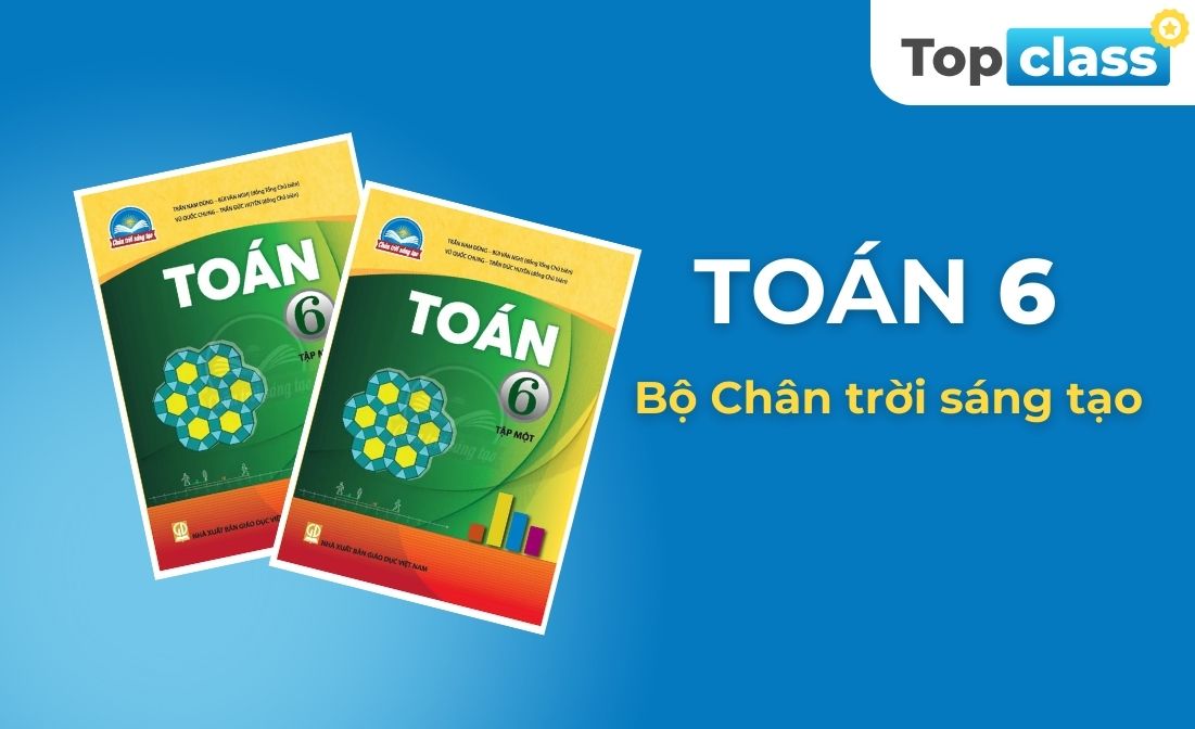 Toán 6 - Học chủ động, Bộ Chân trời sáng tạo