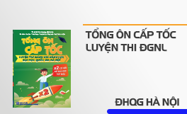 Tổng ôn cấp tốc Bj88daga tải ứng dụng ĐGNL ĐH Quốc gia Hà Nội